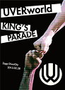 UVERworld KING'S PARADE Zepp DiverCity 2013.02.28 【初回生産限定盤】 [ UVERworld ]