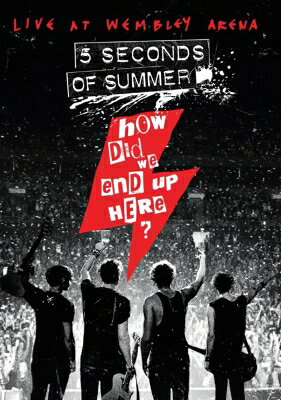 【輸入盤】How Did We End Up Here? 5 Seconds Of Summer Live: At Wembley Arena
