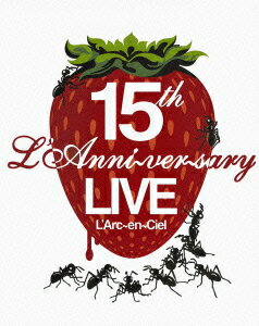 15th L'Anniversary LIVE [ L'Arc-en-Ciel ]