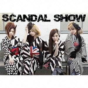 SCANDAL SHOW（CD+フォトブック） [ スキャンダル ]