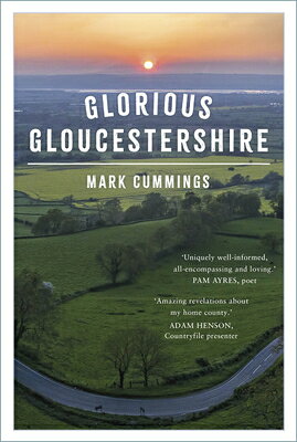 Glorious Gloucestershire GLORIOUS GLOUCESTERSHIRE 