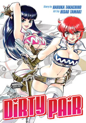 Dirty Pair Omnibus (Manga) DIRTY PAIR OMNIBUS (MANGA) Haruka Takachiho