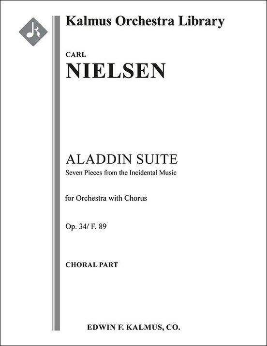 【輸入楽譜】ニールセン(ネルセン), Carl August: アラジン組曲 Op.34/F.89 〜合唱とオーケストラのための: 合唱スコア