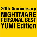 20th Anniversary NIGHTMARE PERSONAL BEST YOMI Edition NIGHTMARE