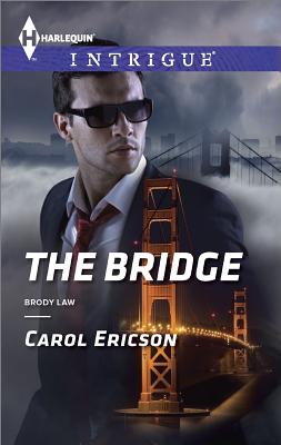 The Bridge HQPB INTRIGUE 1487 BRIDGE （Harlequin Intrigue） [ Carol Ericson ]