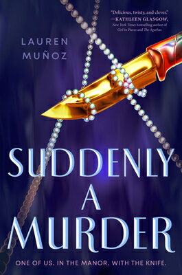 Suddenly a Murder SUDDENLY A MURDER [ Lauren Muoz ]