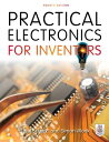 Practical Electronics for Inventors PRAC ELECTRONICS FOR INVENT-4E Paul Scherz