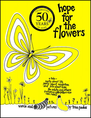 Hope for the Flowers HOPE FOR THE FLOWERS [ Trina Paulus ]