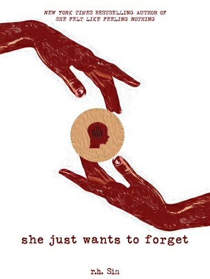 She Just Wants to Forget: Volume 2 SHE JUST WANTS TO FORGET （What She Felt） 