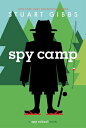 Spy Camp SPY CAMP （Spy School） Stuart Gibbs