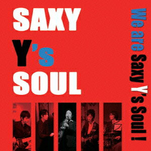 Saxy Y's Soulウィー アー サクシー ワイズ ソウル サカイヤスミツ フジノコウジ 発売日：2013年12月24日 予約締切日：2013年12月20日 WE ARE SAXY Y`S SOUL! JAN：4546266207549 SAXYー1 BSMF RECORDS 酒井康充 藤野恒二 (株)ヴィヴィド・サウンド・コーポレーション [Disc1] 『We are Saxy Y's Soul!』／CD アーティスト：Saxy Y's Soul／酒井康充／藤野恒二 ほか CD ジャズ 日本のジャズ