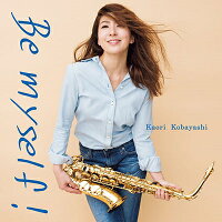 Be myself! (初回限定盤 CD＋DVD)