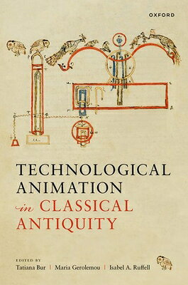 Technological Animation in Classical Antiquity TECHNOLOGICAL ANIMATION IN CLA 