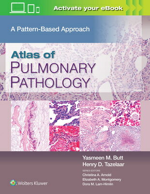 Atlas of Pulmonary Pathology: A Pattern Based Approach ATLAS OF PULMONARY PATHOLOGY 