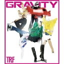GRAVITY [ TRF ]
