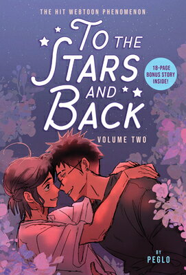 To the Stars and Back (a Graphic Novel): Volume 2 TO THE STARS & BACK (A GRAPHIC （To the Stars and Back） [ Peglo ]