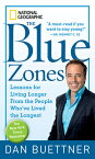 The Blue Zones: Lessons for Living Longer from the People Who've Lived the Longest BLUE ZONES （The Blue Zones） [ Dan Buettner ]