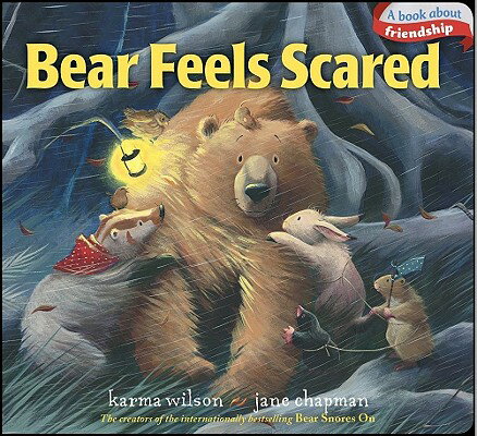Bear Feels Scared BEAR FEELS SCARED-BOARD （Bear Books） [ Karma Wilson ]