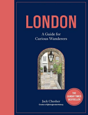 LONDON:A GUIDE FOR CURIOUS WANDERERS(H)