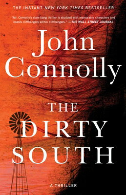 The Dirty South: A Thriller DIRTY SOUTH （Charlie Parker） [ John Connolly ]