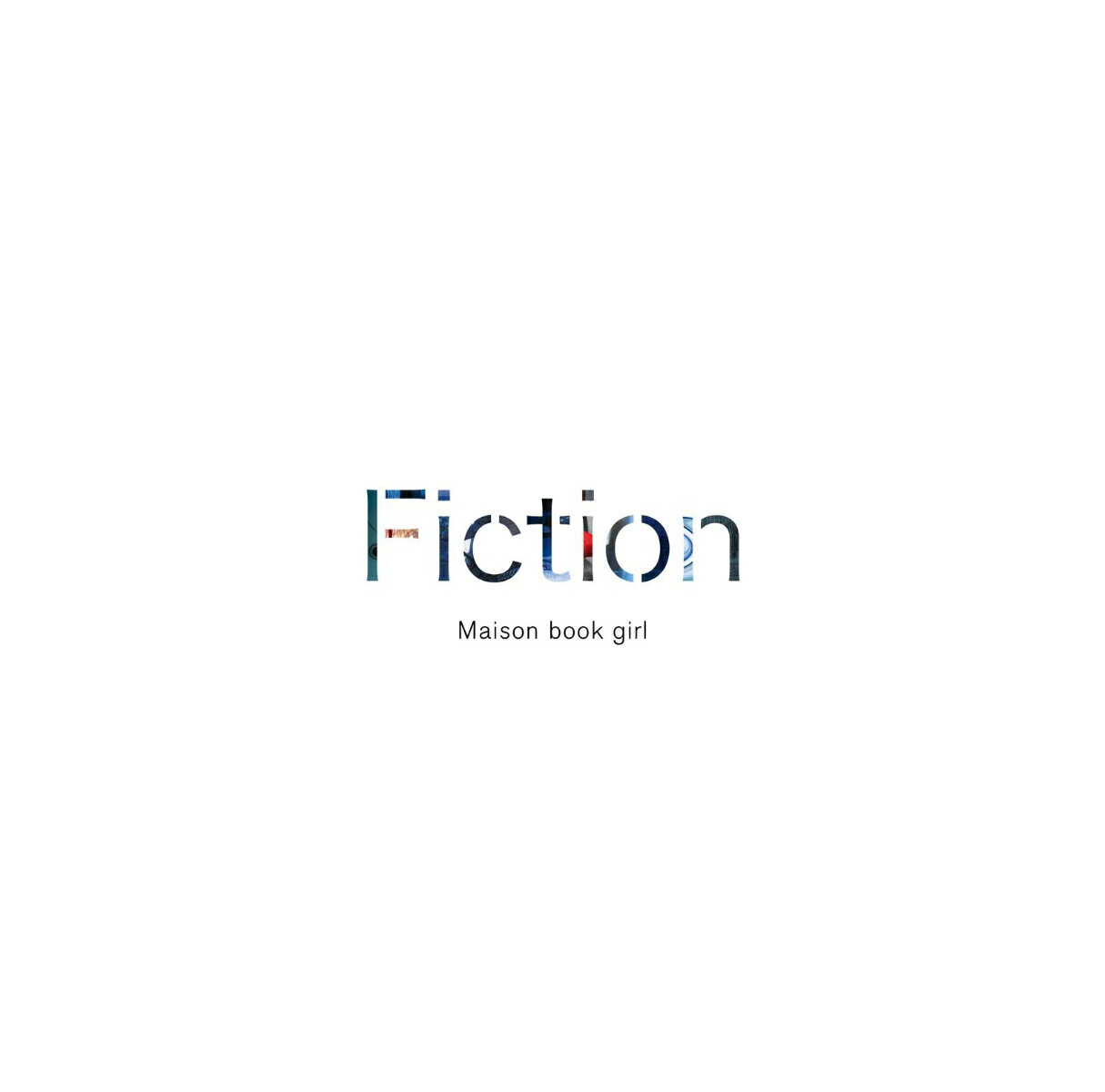 Best Album『Fiction』 Maison book girl