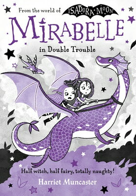 Mirabelle in Double Trouble: Volume 4 MIRABELLE IN DOUBLE TROUBLE （Mirabelle） [ Harriet Muncaster ]