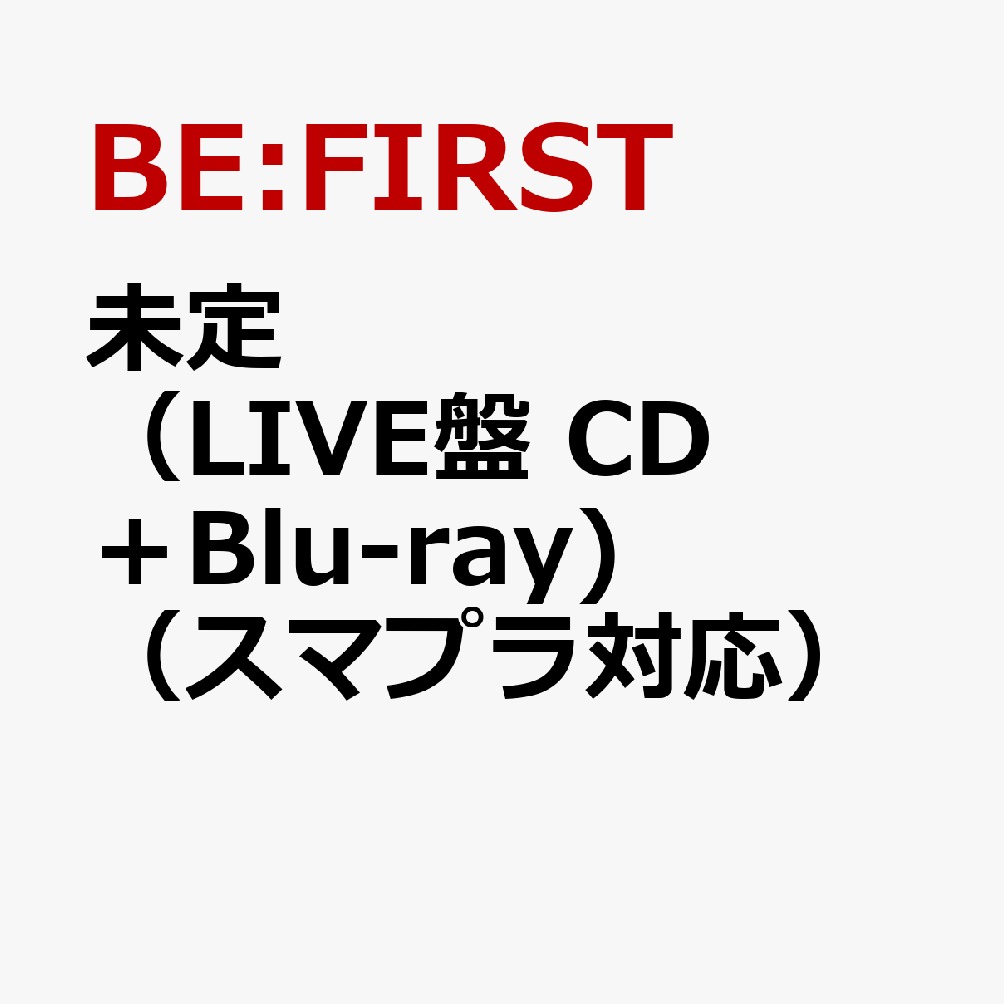 未定（LIVE盤 CD＋Blu-ray)（スマプラ対応）