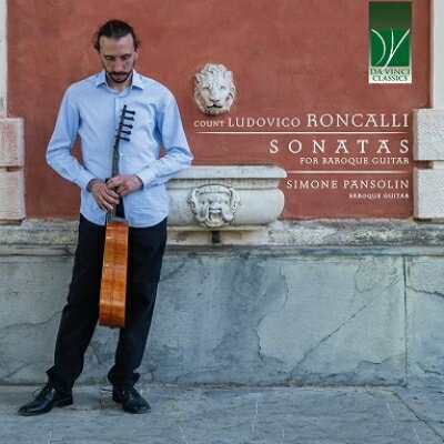 【輸入盤】バロック・ギター・ソナタ集　シモーネ・パンソリン [ ロンカッリ、ルドヴィコ（1654-1713） ]