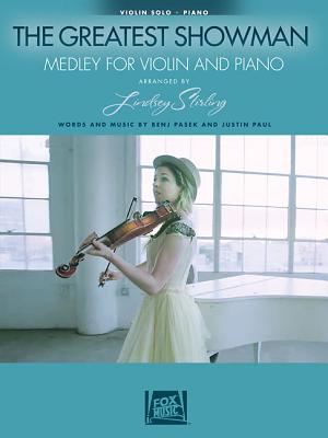 The Greatest Showman: Medley for Violin & Piano: Arranged by Lindsey Stirling