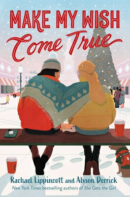 Make My Wish Come True MAKE MY WISH COME TRUE [ Rachael Lippincott ]