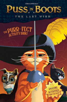 Puss in Boots: The Last Wish Purr-Fect Activity Book! PUSS IN BOOTS THE LAST WISH PU [ Terrance Crawford ]