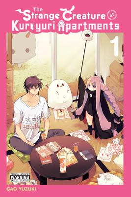The Strange Creature at Kuroyuri Apartments, Vol. 1 STRANGE CREATURE AT KUROYURI A （Strange Creature at Kuroyuri Apartments） [ Gao Yuzuki ]