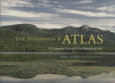 The Adirondack Atlas: A Geographic Portrait of the Adirondack Park ADIRONDACK ATLAS （Adirondack Museum Books） [ Jerry Jenkins ]