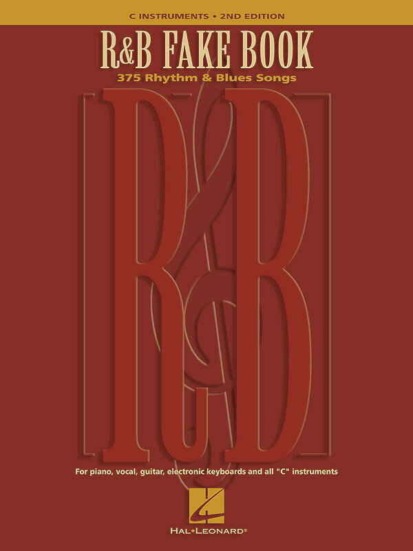 【輸入楽譜】R & B FAKE BOOK - 2ND EDITION: 375 RHYTHM & BLUES