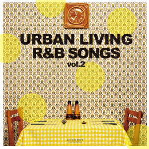 URBAN LIVING R&B SONGS vol.2 [ DJ KAZ ]