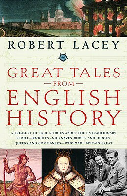 Great Tales from English History: A Treasury of True Stories about the Extraordinary People--Knights