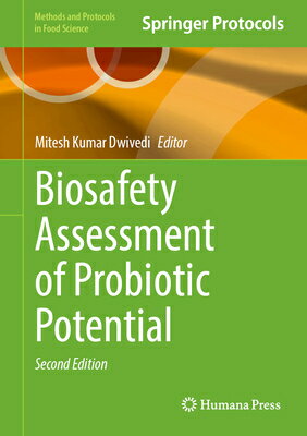 Biosafety Assessment of Probiotic Potential BIOSAFETY ASSESSMENT OF PROBIO （Methods and Protocols in Food Science） 