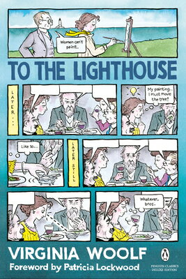 To the Lighthouse: (Penguin Classics Deluxe Edition) TO THE LIGHTHOUSE （Penguin Classics Deluxe Edition） [ Virginia Woolf ]