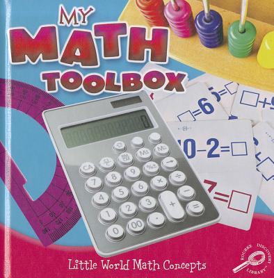 My Math Toolbox MY MATH TOOLBOX （Little World Math Concepts） [ Nancy Allen ]