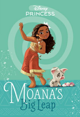 Moana's Big Leap (Disney Princess) MOANAS BIG LEAP (DISNEY PRINCE （A Stepping Stone Book） 