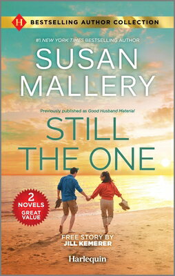 Still the One & Hometown Hero's Redemption: Two Heartfelt Romance Novels STILL THE 1 & HOMETOWN HEROS R [ Susan Mallery ]