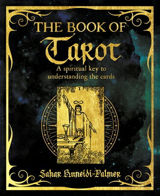 The Book of Tarot: A Spiritual Key to Understanding the Cards BK OF TAROT （Mystic Arts Handbooks） Sahar Huneidi-Palmer