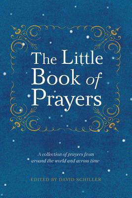 The Little Book of Prayers LITTLE BK OF PRAYERS [ David Schiller ]