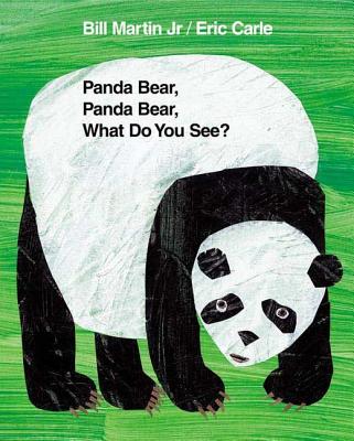 Panda Bear, Panda Bear, What Do You See PANDA BEAR PANDA BEAR WHAT DO （Brown Bear and Friends） Bill Martin