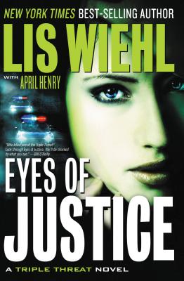 Eyes of Justice EYES OF JUSTICE （Triple Threat Novel） [ Lis Wiehl ]
