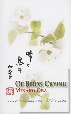 Of Birds Crying OF BIRDS CRYING （New Japanese Horizons） [ Minako Oba ]