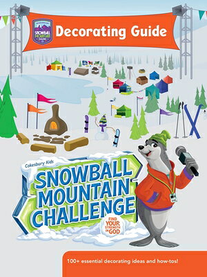 Vbs 2026 Snowball Mountain Challenge Decorating Guide: Find Your Strength in God VBS 2026 SNOWBALL MOUNTAIN CHA 