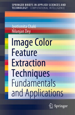 Image Color Feature Extraction Techniques: Fundamentals and Applications