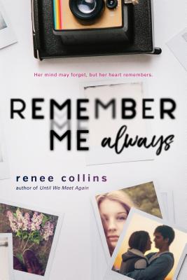 Remember Me Always REMEMBER ME ALWAYS [ Renee Collins ]