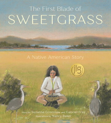 The First Blade of Sweetgrass 1ST BLADE OF SWEETGRASS 